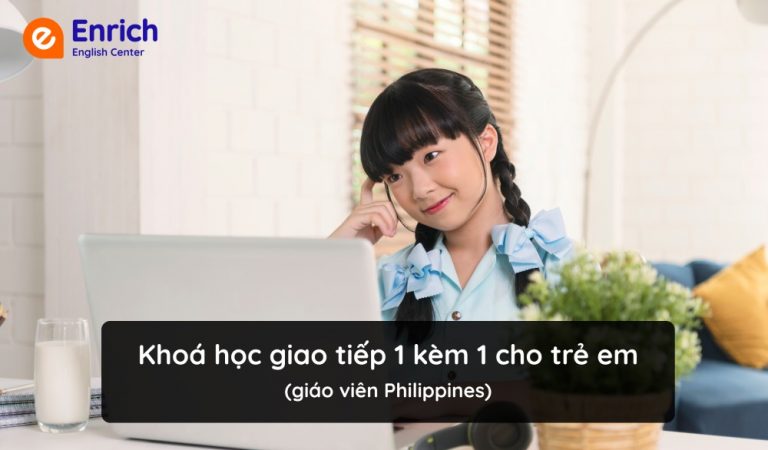 Lớp tiếng Anh 1 kèm 1 cho trẻ em